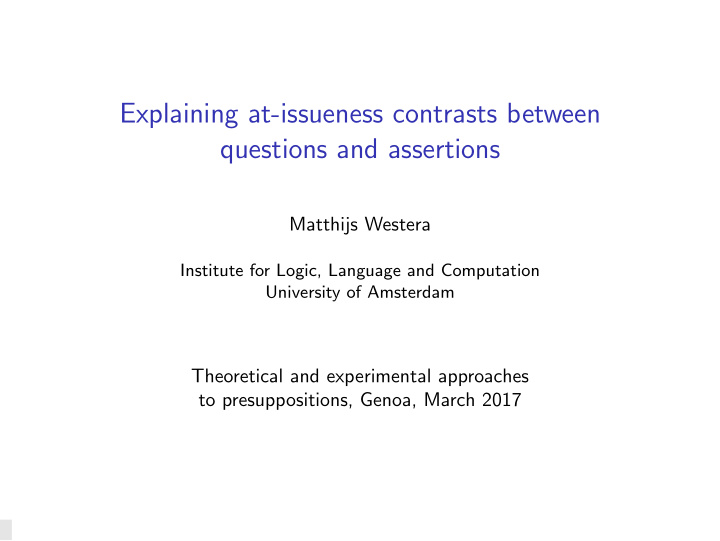 explaining at issueness contrasts between questions and