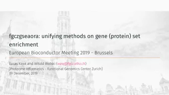 fgczgseaora: unifying methods on gene (protein) set  enrichment  European Bioconductor Meeting 2019