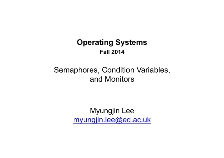 operating systems fall 2014 semaphores condition variables