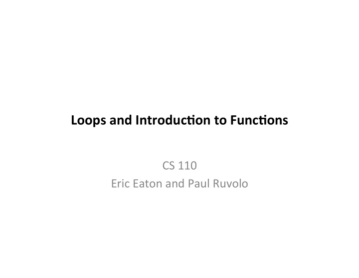 loops and introduc on to func ons