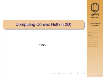 Computing Convex Hull (in 2D)  Computational  Geometry  Convex hull  Definition  Geometry of