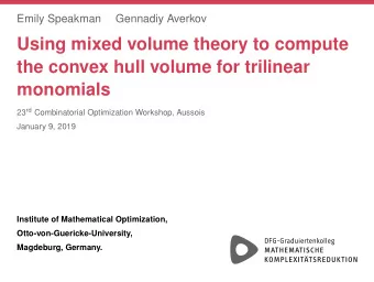 Using mixed volume theory to compute  the convex hull volume for trilinear  monomials 23 rd