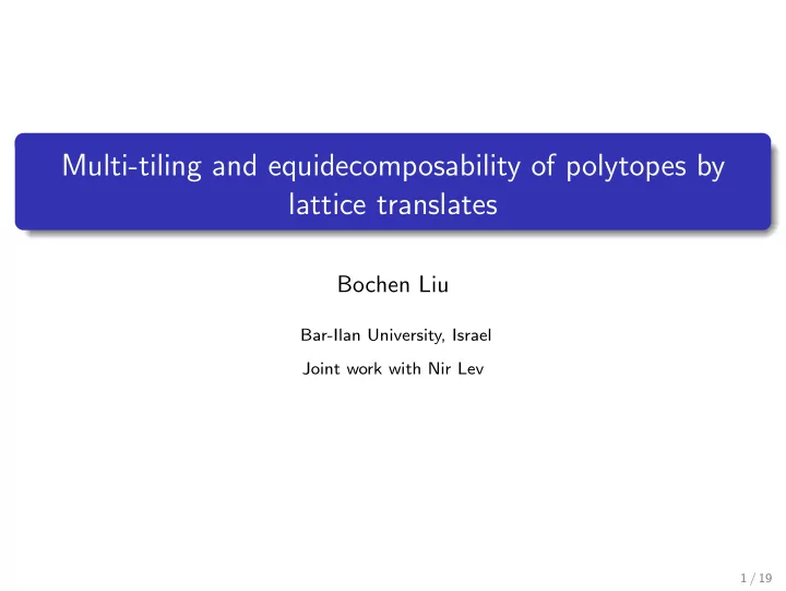 multi tiling and equidecomposability of polytopes by