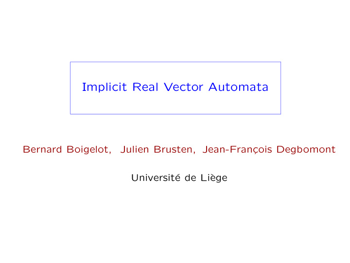 implicit real vector automata