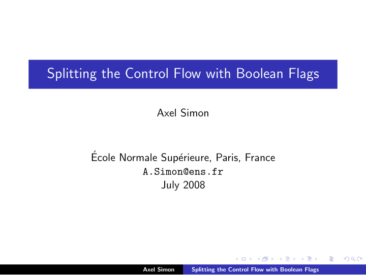 splitting the control flow with boolean flags