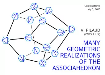MANY  GEOMETRIC  REALIZATIONS  OF THE  ASSOCIAHEDRON  POLYTOPES &amp; COMBINATORICS  SIMPLICIAL