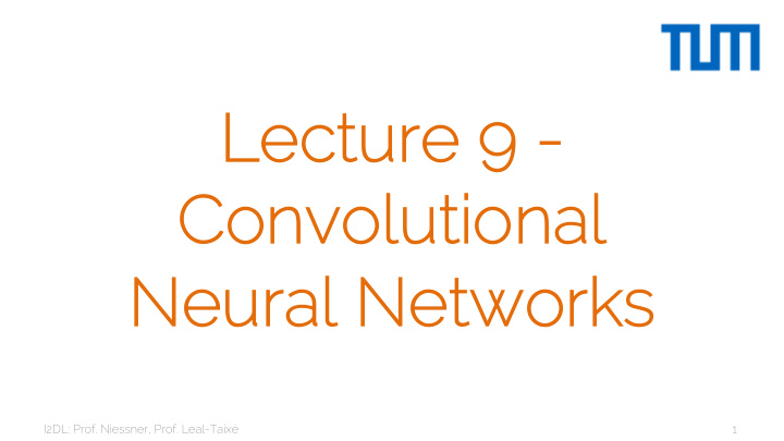 le lecture 9 9 convolu lutional l neural l networks