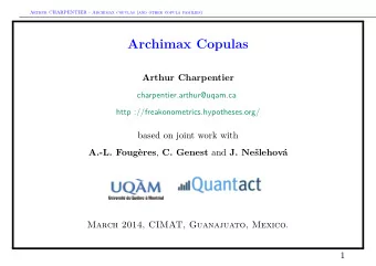 Archimax Copulas  Arthur Charpentier  charpentier.arthur@uqam.ca  http