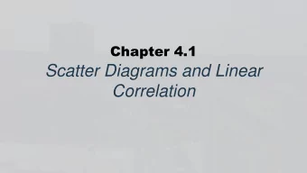 Correlation  Learning Objectives  At the end of this lecture, the student should be able to: