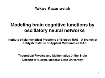 Modeling brain cognitive functions by  oscillatory neural networks Institute of Mathematical