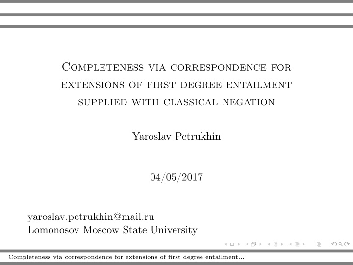 completeness via correspondence for extensions of first