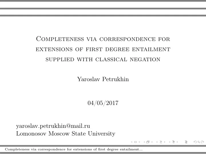 completeness via correspondence for extensions of first