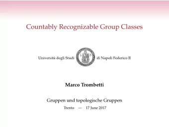 Countably Recognizable Group Classes  Universit degli Studi  di Napoli Federico II  Marco