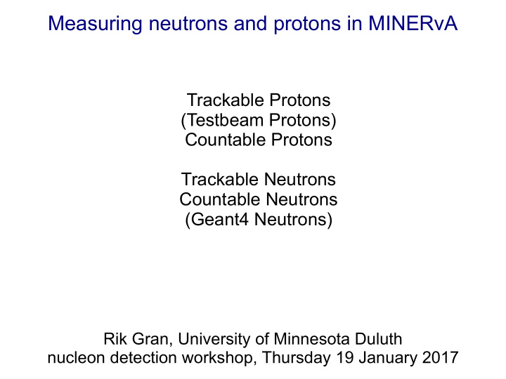 measuring neutrons and protons in minerva