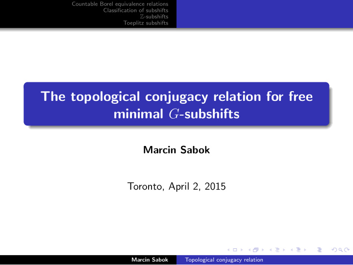 the topological conjugacy relation for free minimal g