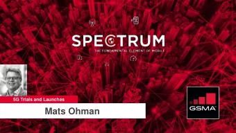Mats Ohman  5G AND SPECTRUM  NEEDS  Mats hman, TeliaCompany  GSMA Seminar for CEPT  WRC-19 Sharm