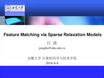 Feature Matching via Sparse Relaxation Models     jiangbo@ahu.edu.cn