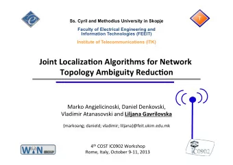 Institute of Telecommunications (ITK)    Joint  Localiza,on  Algorithms  for  Network