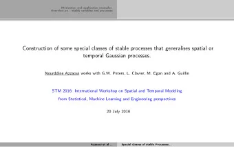 Construction of some special classes of stable processes that generalises spatial or  temporal
