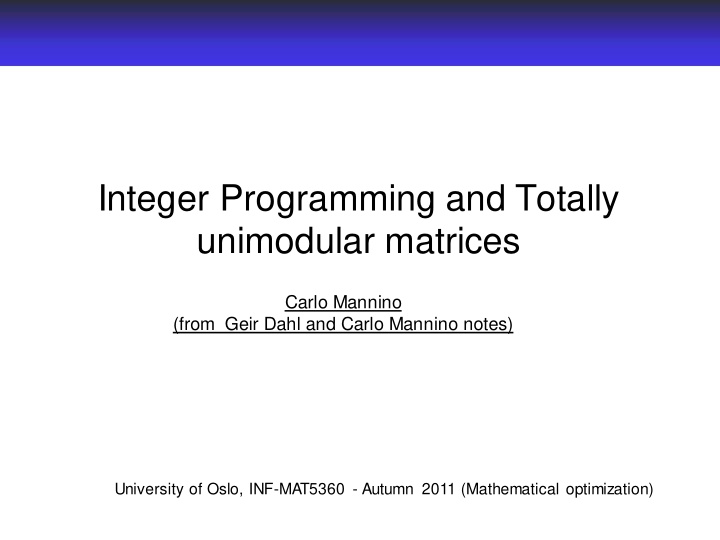 integer programming and totally unimodular matrices