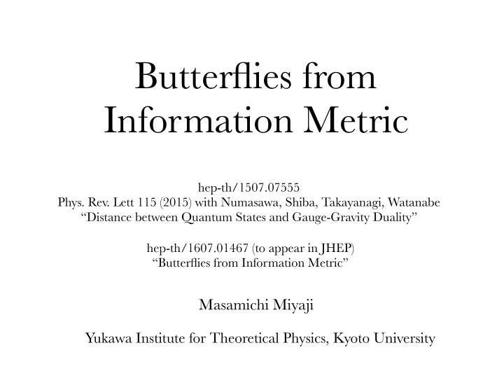 butterflies from information metric