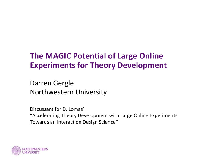 the magic poten al of large online experiments for theory