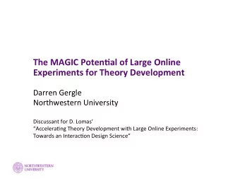 The  MAGIC  Poten.al  of  Large  Online    Experiments  for  Theory