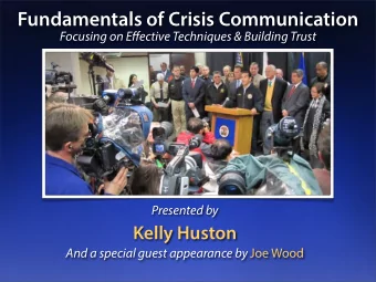 Fundamentals of Crisis Communication Focusing on E ff ective Techniques &amp; Building Trust
