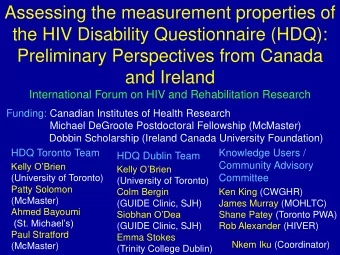 and Ireland  International Forum on HIV and Rehabilitation Research  Funding: Canadian Institutes