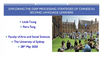EXPLORING THE DEEP PROCESSING STRATEGIES OF CHINESE AS  SECOND LANGUAGE LEARNERS  Linda Tsung