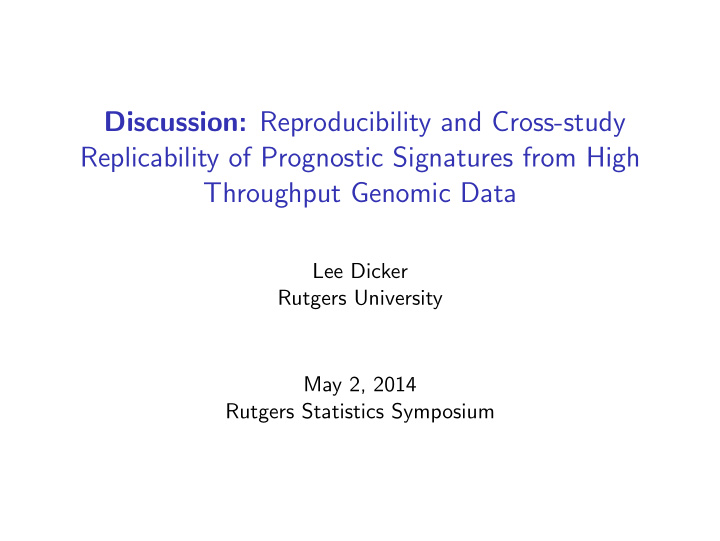 discussion reproducibility and cross study replicability