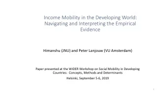 Income Mobility in the Developing World:  Navigating and Interpreting the Empirical  Evidence