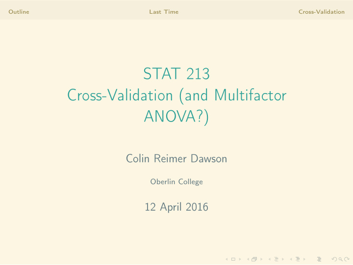 stat 213 cross validation and multifactor anova