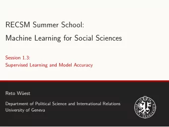 RECSM Summer School:  Machine Learning for Social Sciences  Session 1.3:  Supervised Learning and