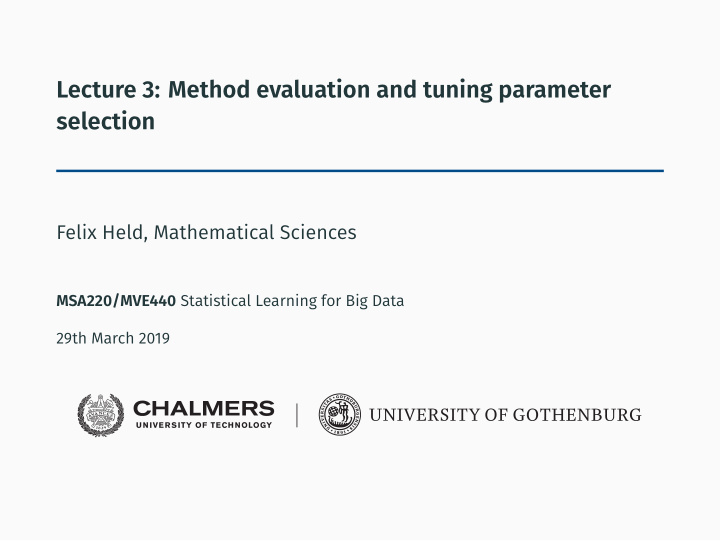 lecture 3 method evaluation and tuning parameter selection
