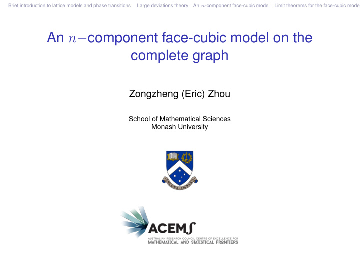an n component face cubic model on the complete graph