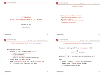 STK-IN4300  Piecewise polynomials and splines  Smoothing splines  Statistical Learning Methods in