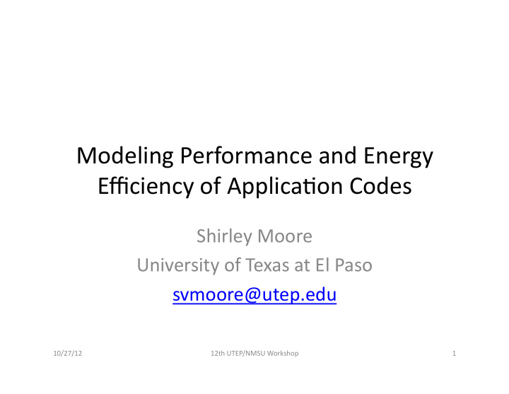 modeling performance and energy efficiency of applica5on