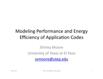 Modeling  Performance  and  Energy    Efficiency  of  Applica5on  Codes