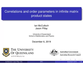 Correlations and order parameters in infinite matrix  product states  Ian McCulloch  Jason Pillay