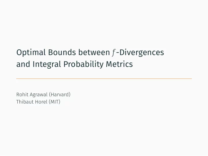 optimal bounds between f divergences and integral