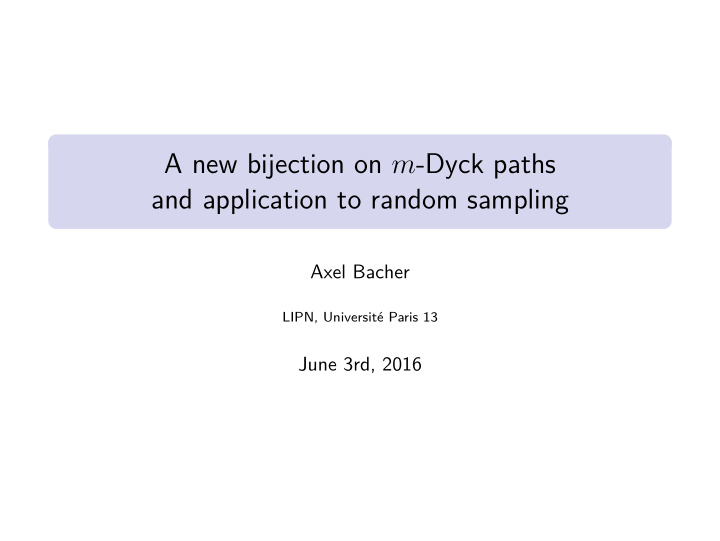 a new bijection on m dyck paths and application to random