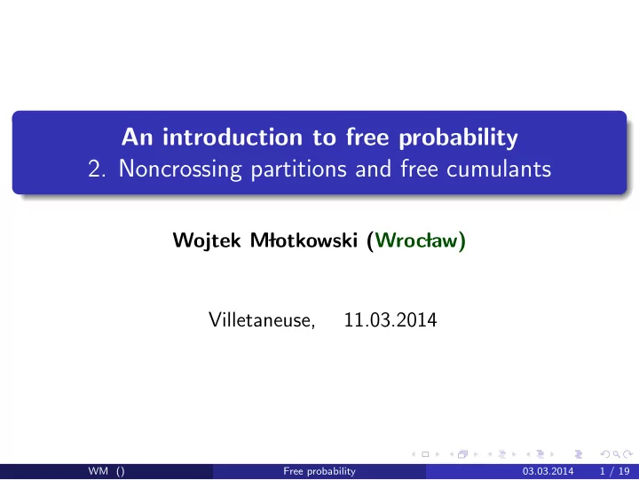an introduction to free probability 2 noncrossing