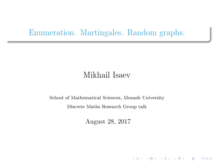 enumeration martingales random graphs mikhail isaev