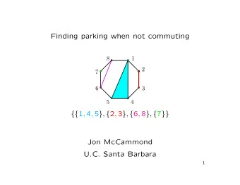 Finding parking when not commuting  8  1  2  7  6  3  5  4 {{ 1 , 4 , 5 } , { 2 , 3 } , { 6 , 8 } ,