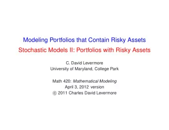 Modeling Portfolios that Contain Risky Assets  Stochastic Models II: Portfolios with Risky Assets