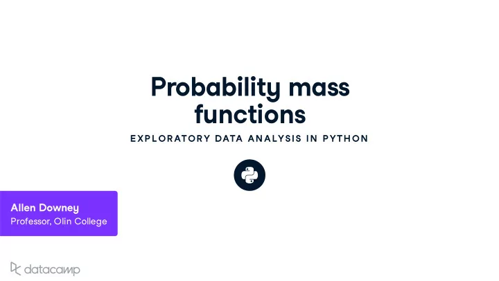probabilit y mass f u nctions