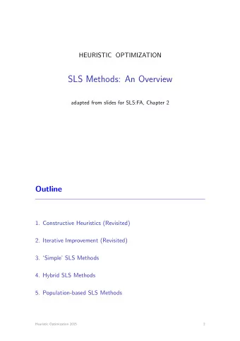 SLS Methods: An Overview  adapted from slides for SLS:FA, Chapter 2  Outline  1. Constructive