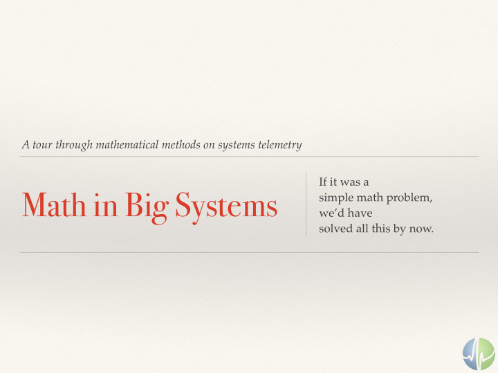 math in big systems