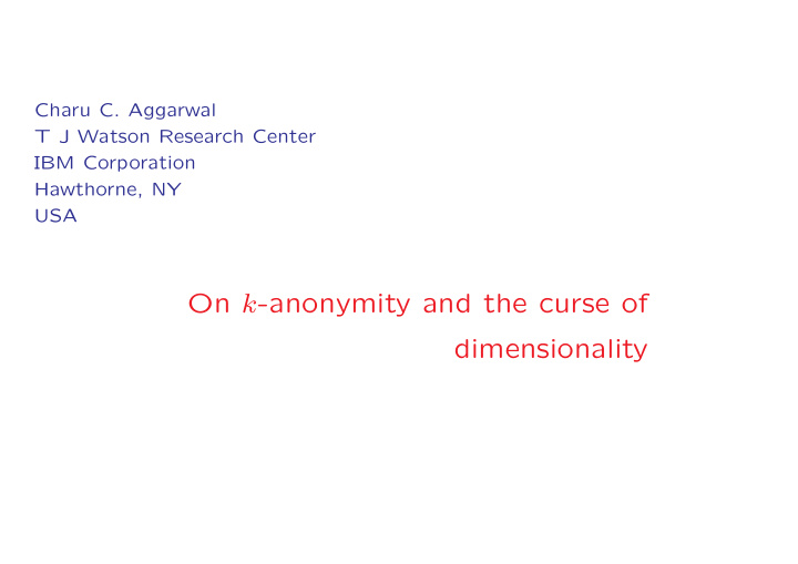 on k anonymity and the curse of dimensionality